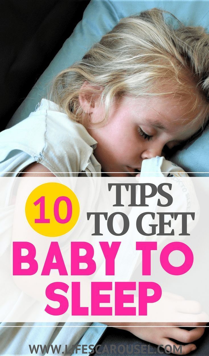 10 Tips to Get Baby To Sleep