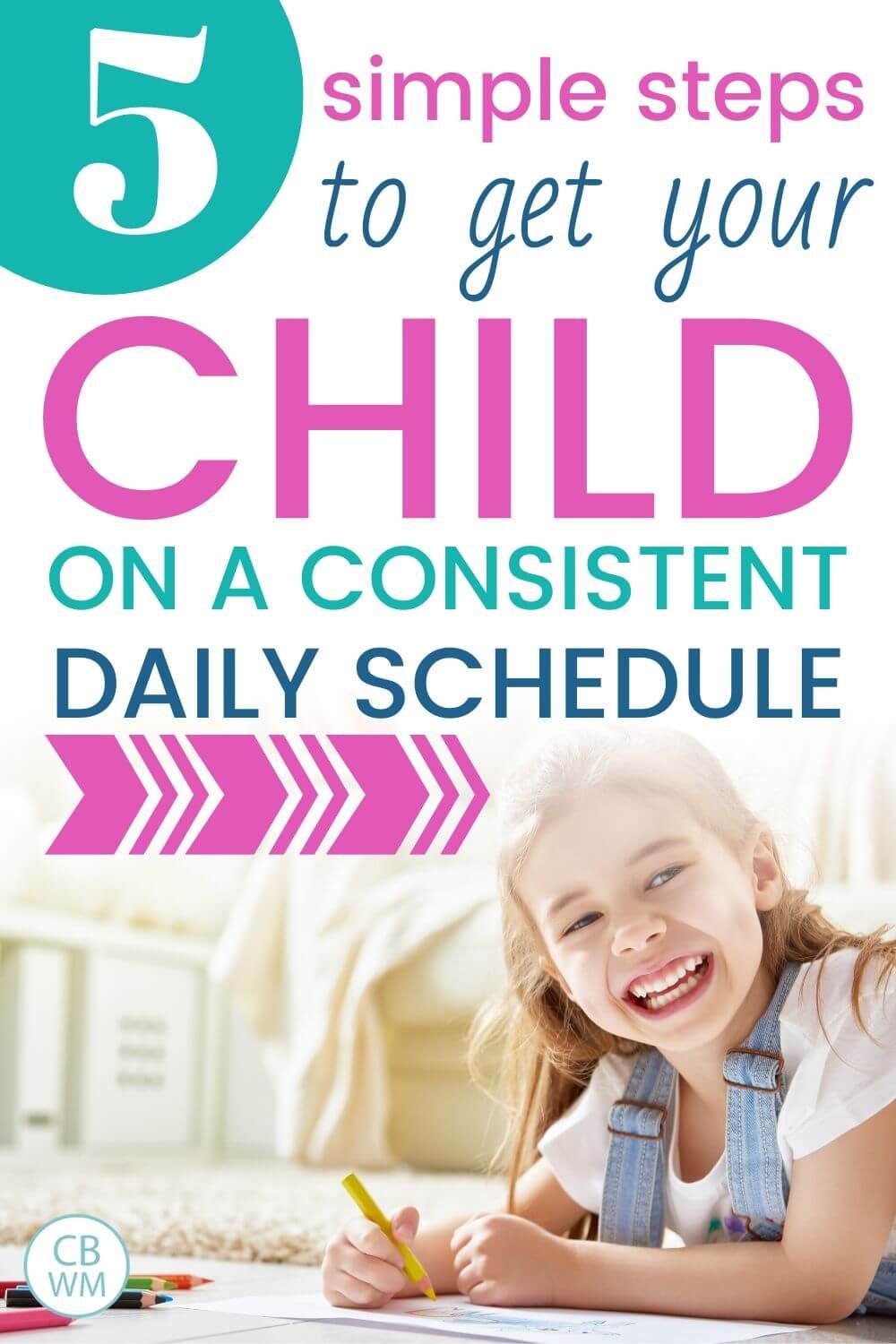 5 Steps to Get Your Child on a Schedule in 2020