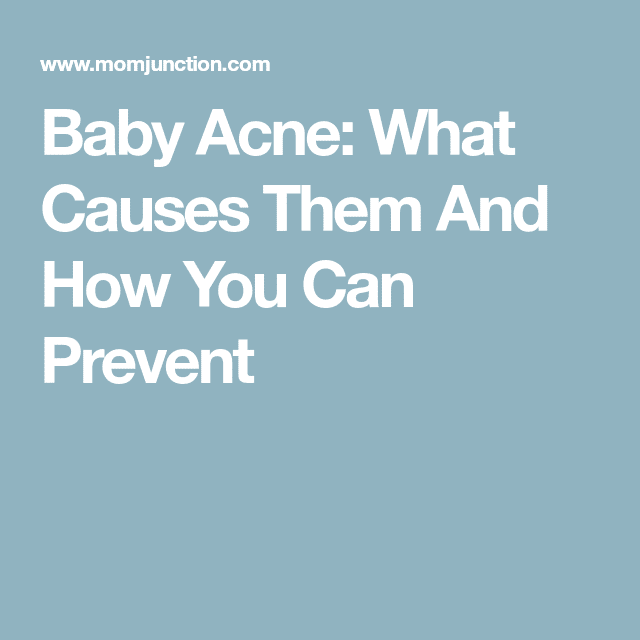 Baby Acne: What Causes Them And How You Can Prevent