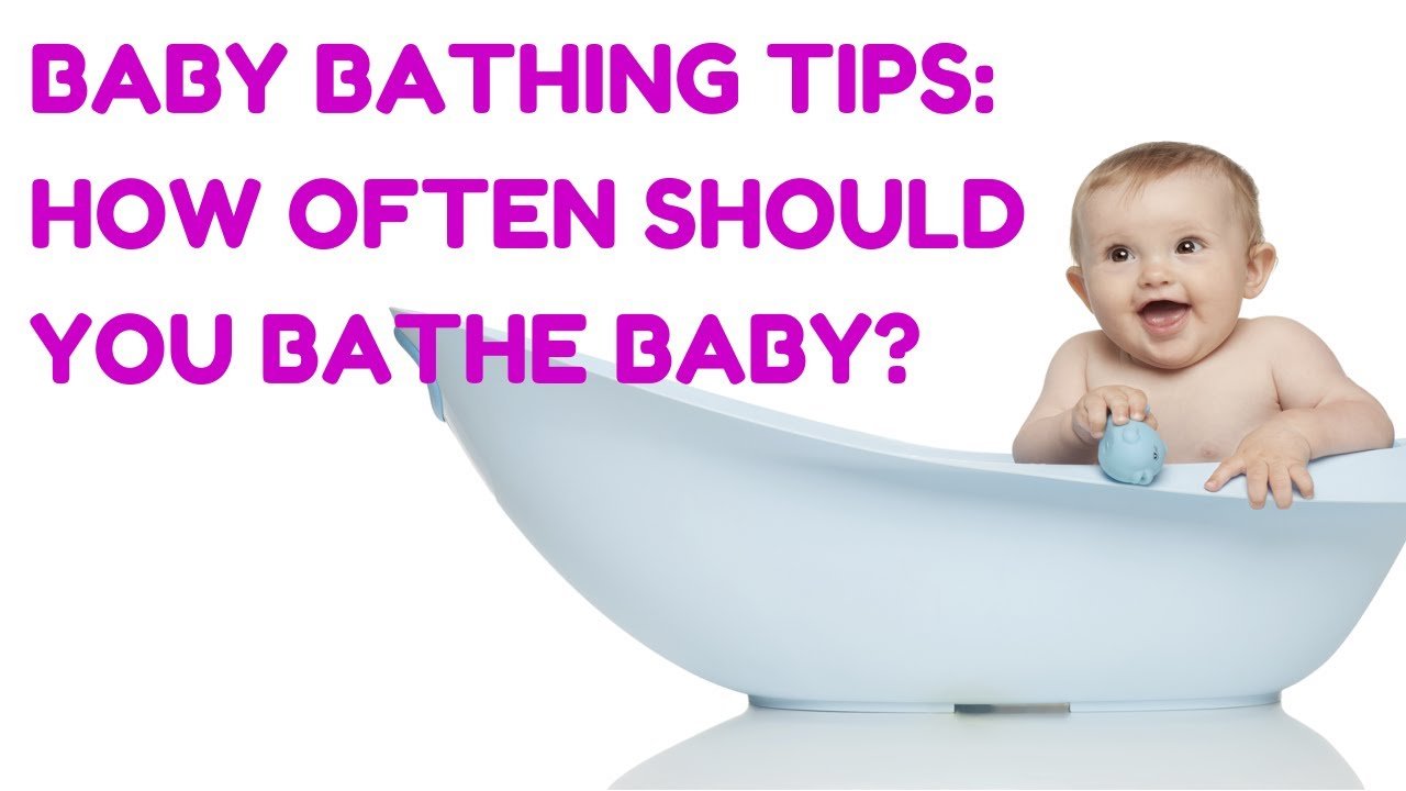 Baby Bathing Tips: How Often Should You Bathe A Baby ...