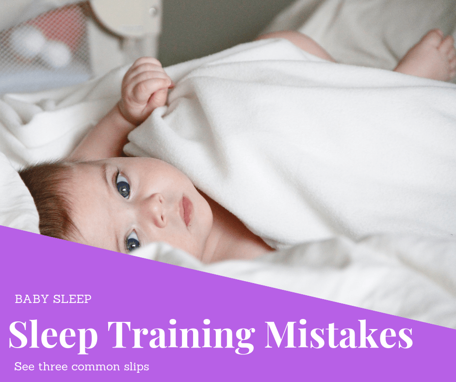 Baby Sleep Training Mistakes