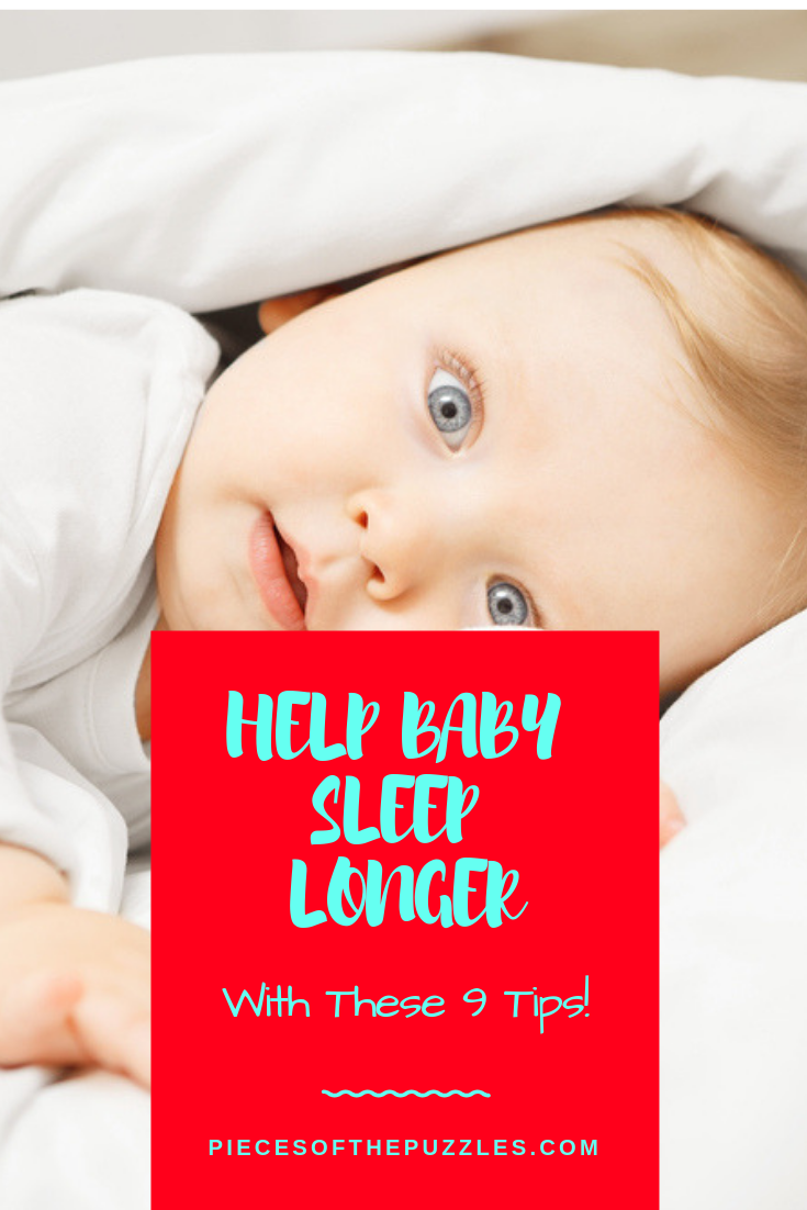 Help Baby Sleep Longer With These 9 Tips ~ Puzzle Pieces
