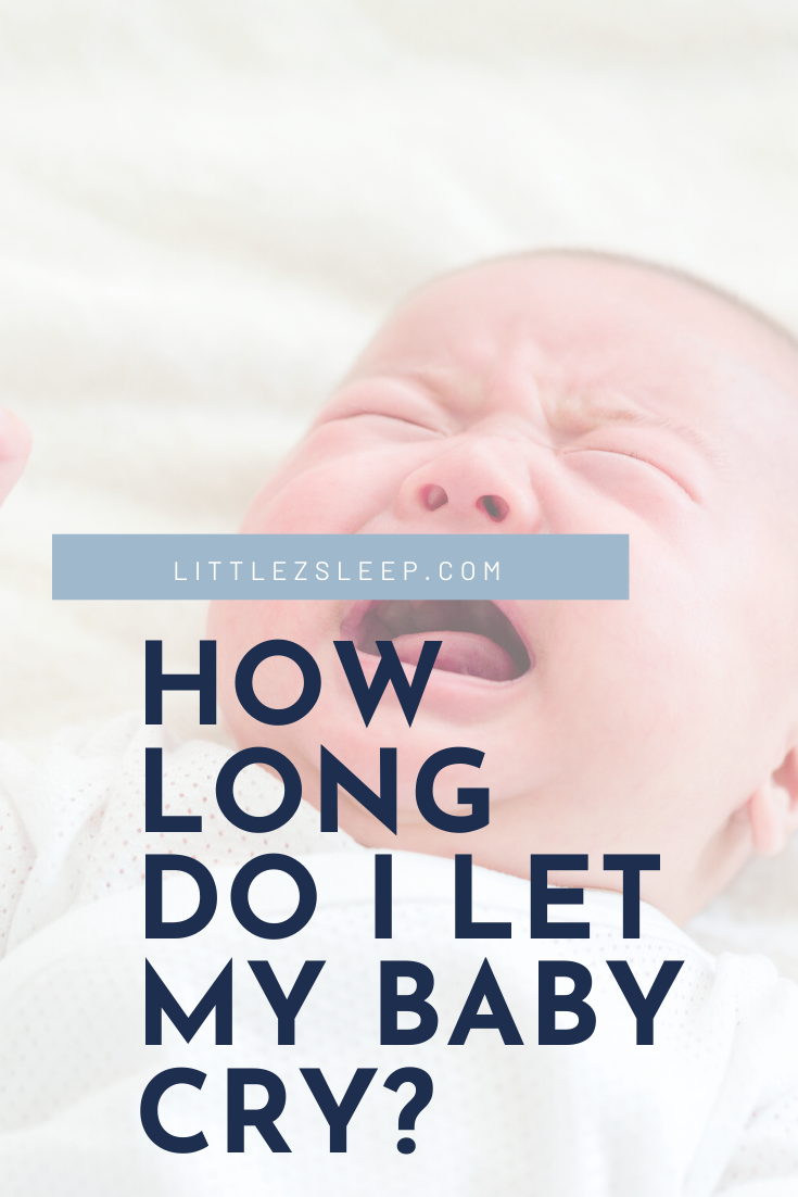 How Long Do I Let My Baby Cry?