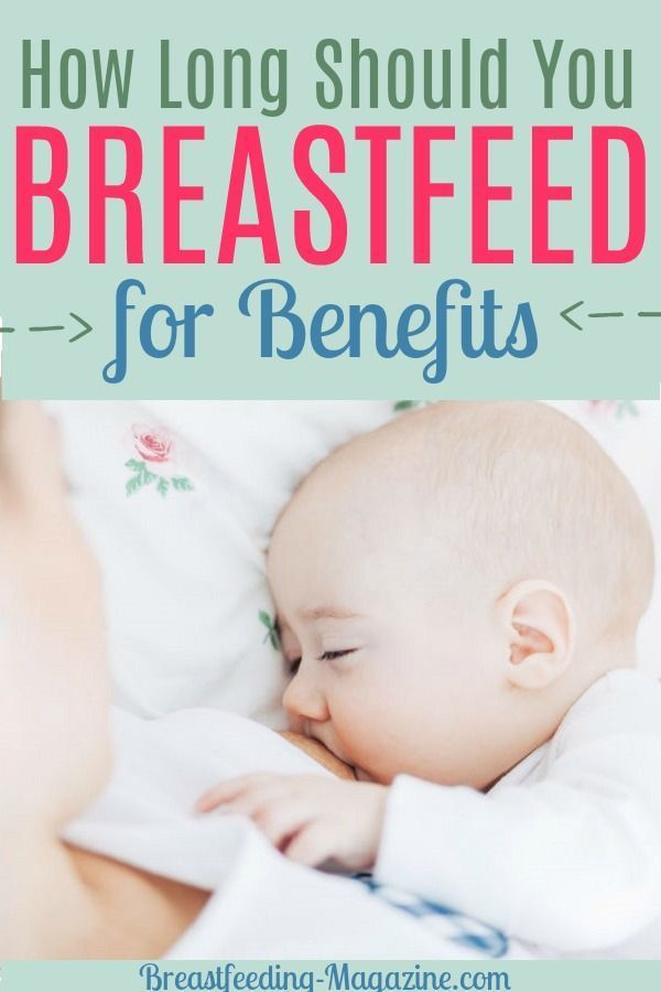 How Long Should I Breastfeed? Benefits &  Recommendations ...