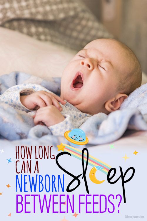 How Long Should I Let My Newborn Sleep Between Feeds ...