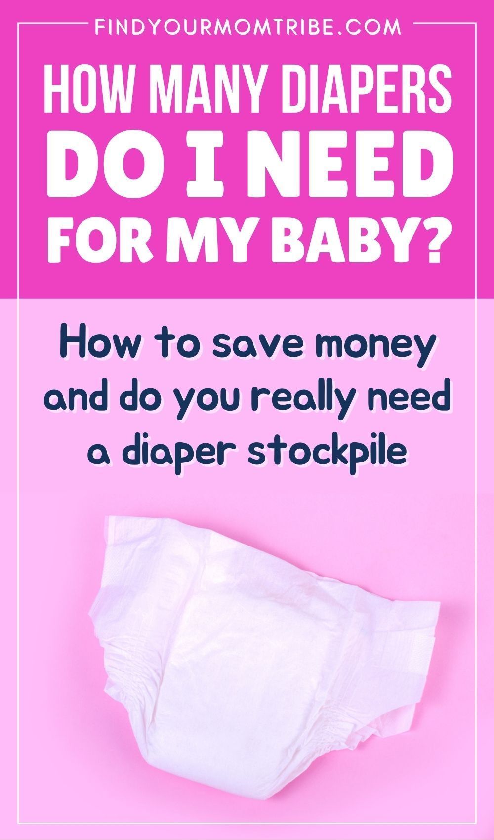 How Many Diapers Do I Need To Get For My Baby?