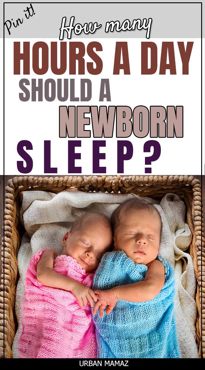 How many hours a day should a newborn sleep