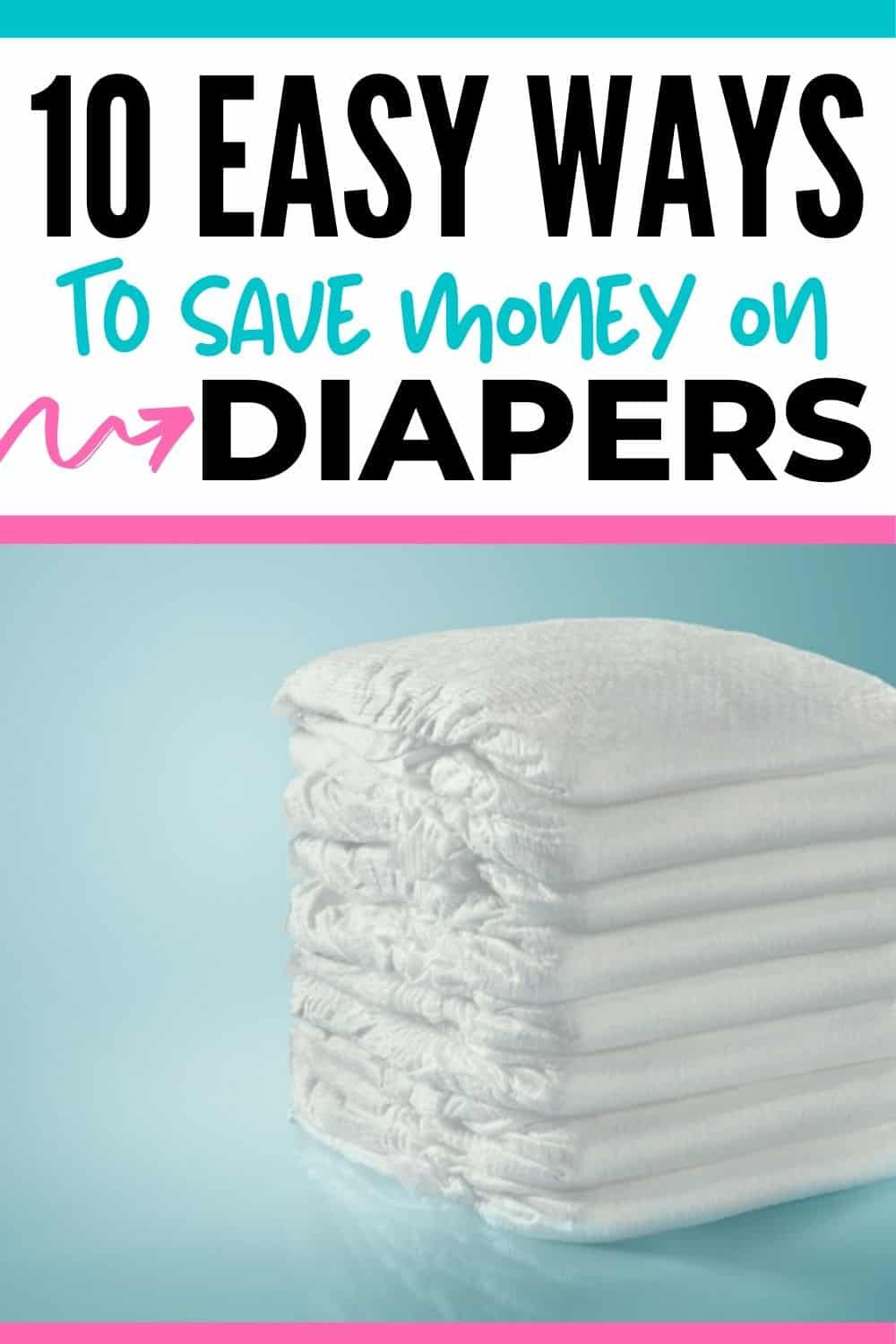 How much do diapers cost? Plus 10 ways to save on diapers