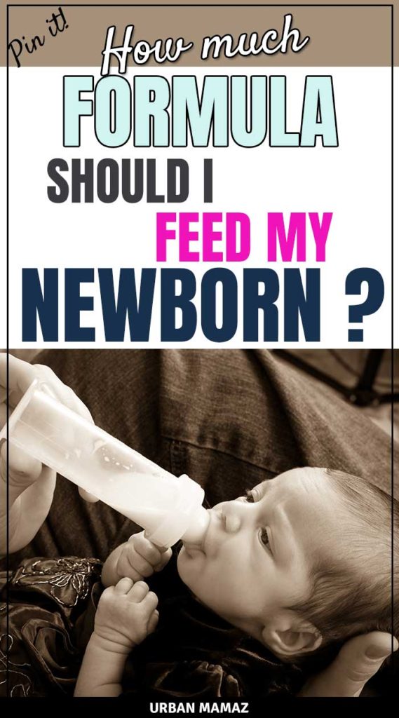 How much formula should I feed my newborn?