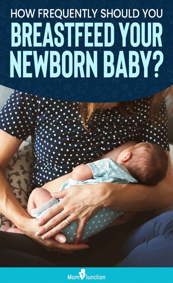 How Often To Breastfeed Your Newborn And How Long Should Each Session ...