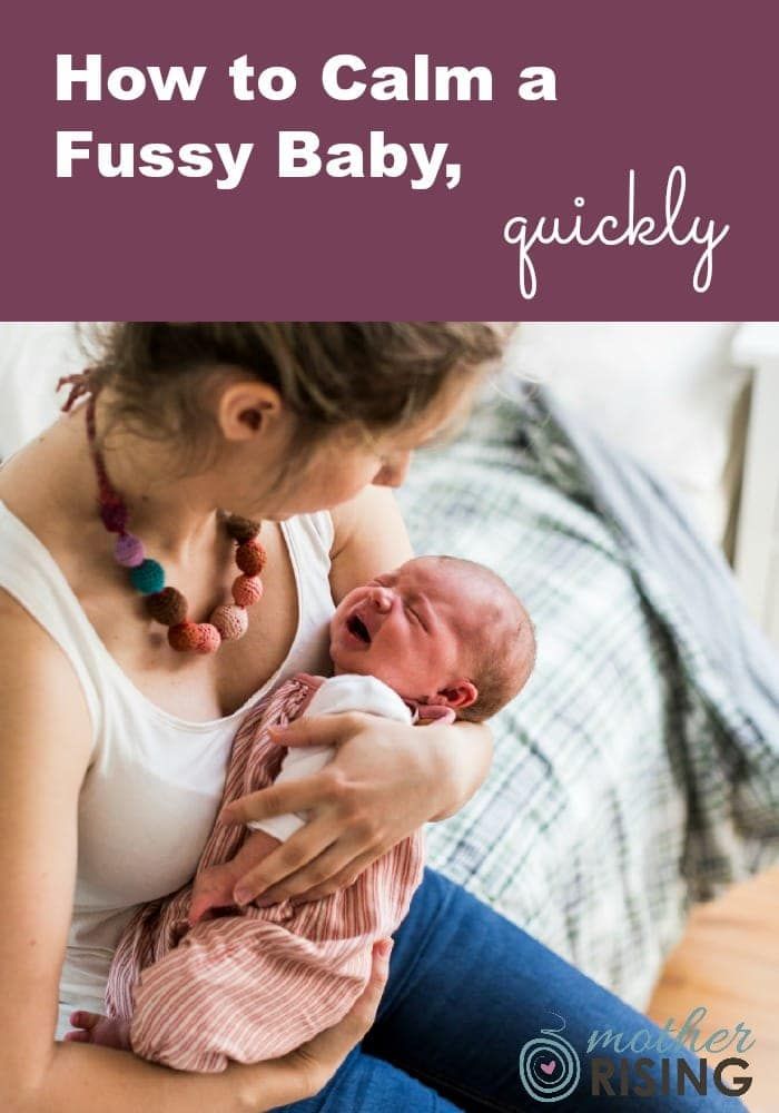 How to Calm a Fussy Baby, Quickly