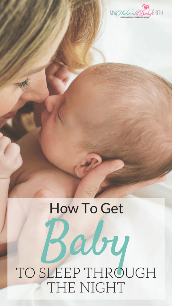 How To Get Baby To Sleep Through The Night With Unheard Advice