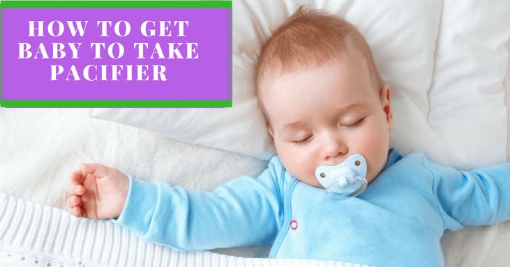 How To Get Baby To Take Pacifier (Plus Top Reasons Hes ...