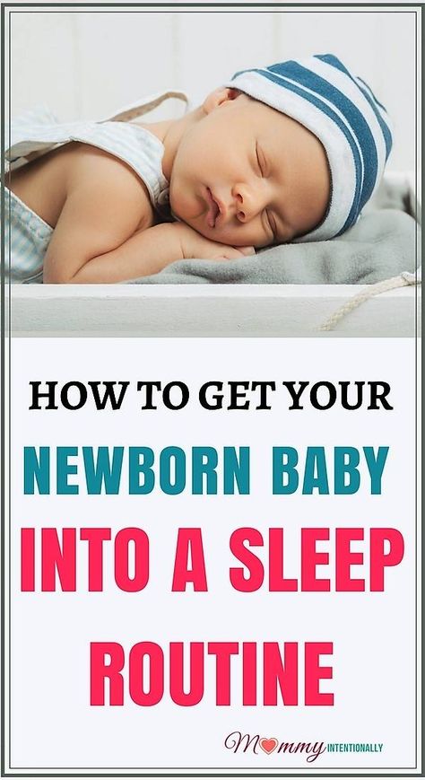 How to Get Your Newborn Baby Into a Bedtime Routine ...