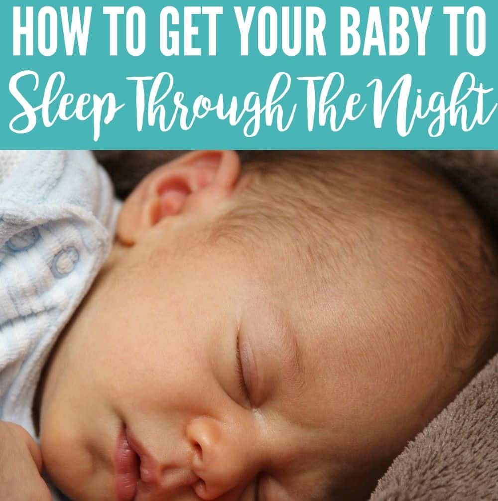 How to Help Your Baby Sleep Through The Night
