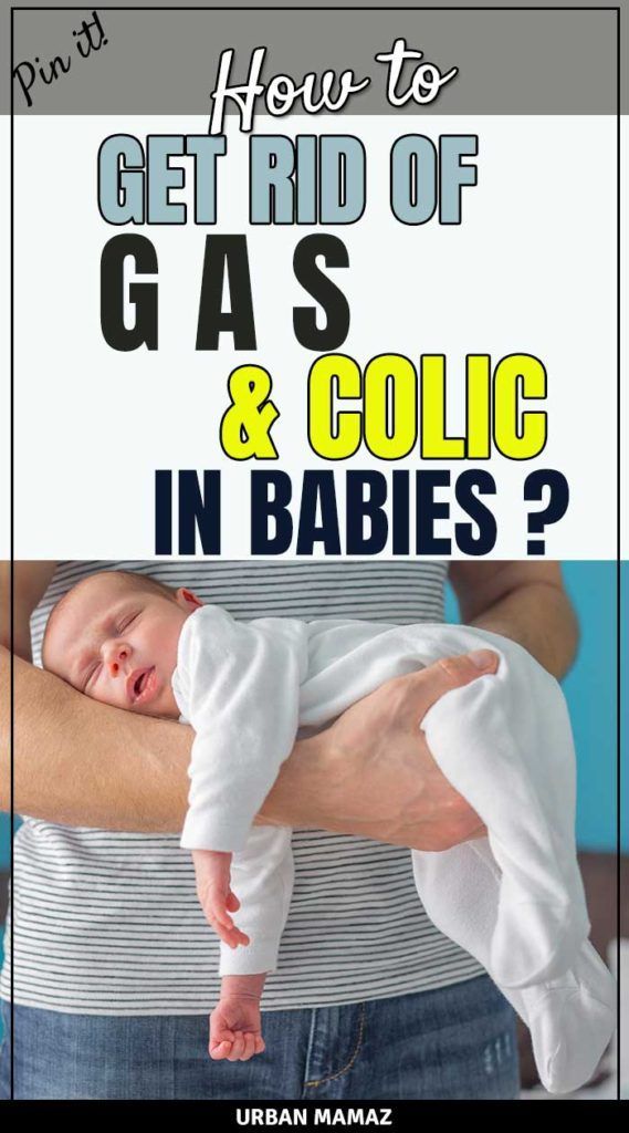 How to Treat and Prevent Infant Gas and Colic