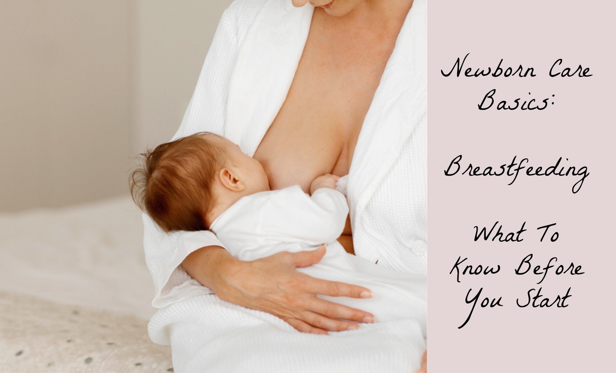Newborn Care Basics: Breastfeeding
