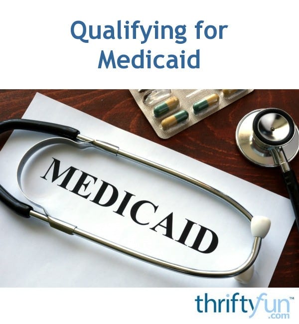 Qualifying for Medicaid?