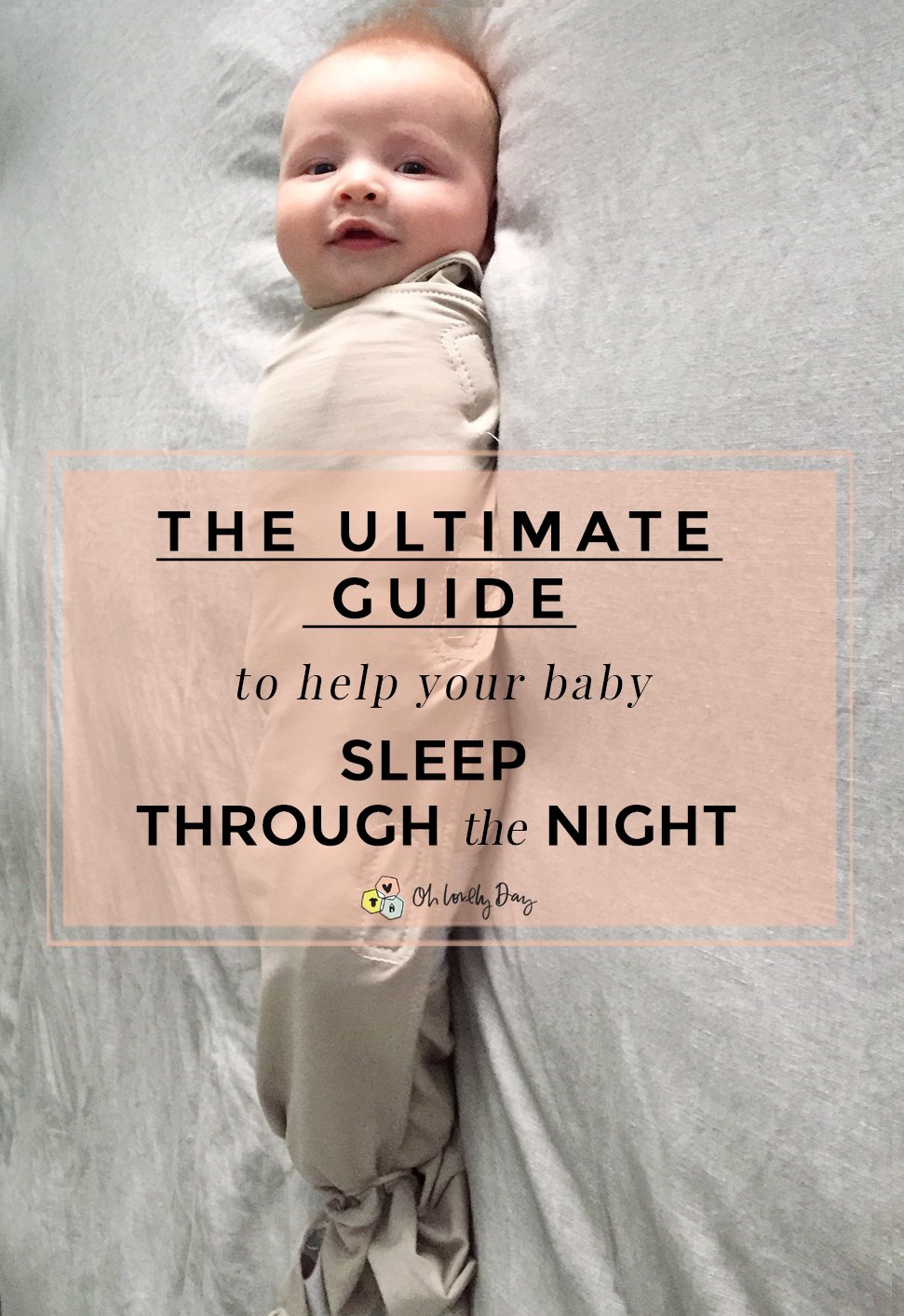 The Ultimate Guide To Help Your Baby Sleep Through The ...