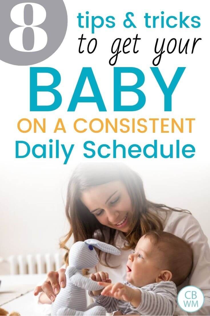 Tricks for Getting Baby on a Consistent Schedule ...