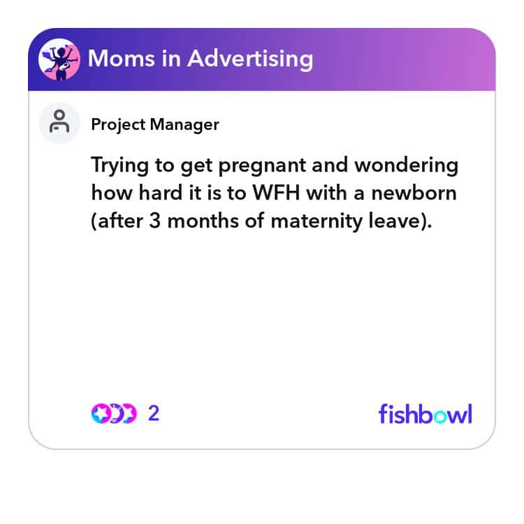Trying to get pregnant and wondering how hard it is to WFH with a ...
