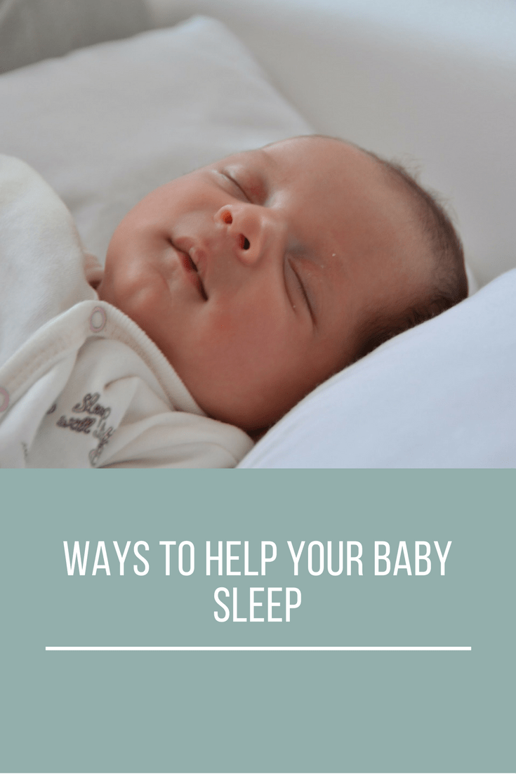 Ways to help your baby sleep