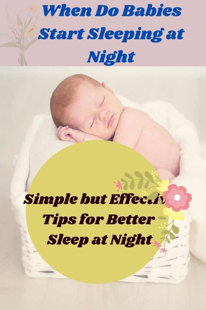 When Do Babies Start Sleeping longer at Night  Simple but ...