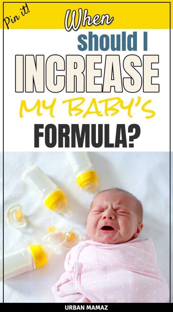 When should I increase my baby