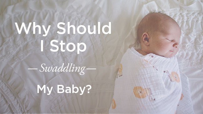When to Stop Swaddling: Is My Baby Ready?