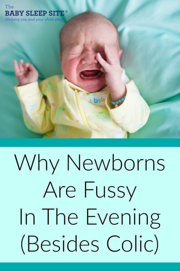 Why Is Newborn So Fussy At Night