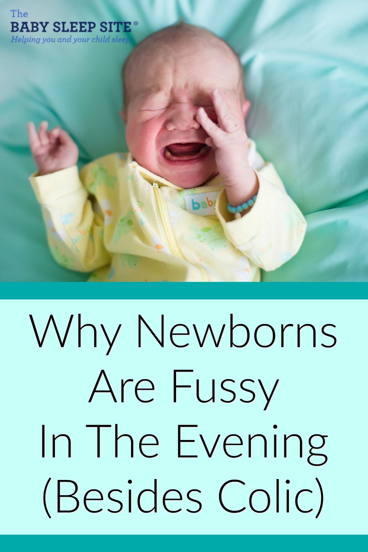 Why Newborns Are Fussing In The Evening Besides Colic ...